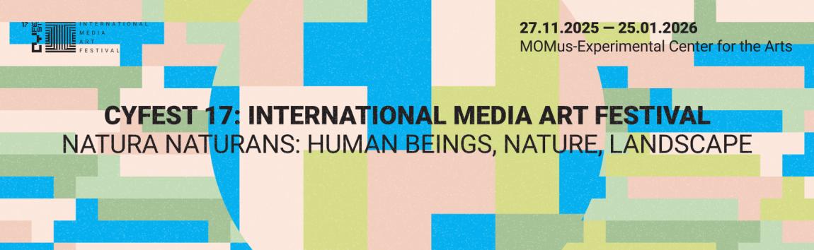 International Media Art Festival CYFEST 17